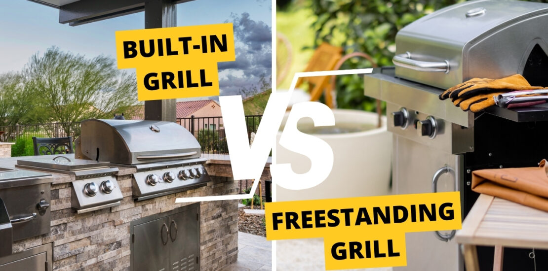 Built-in vs. Freestanding Grills: Pros & Cons for Your Outdoor Kitchen